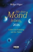 Mit dem Mond leben 2026 - Helga Föger