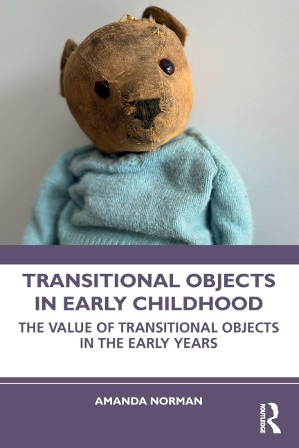 Transitional Objects in Early Childhood - Amanda Norman