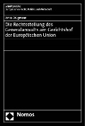 Cover-Bild zum Titel 'Die Rechtsstellung des Generalanwalts am Gerichtshof der Europäischen Union' von 'Jonas Brügmann'