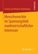 Cover-Bild zum Titel 'Menschenrechte im Spannungsfeld marktwirtschaftlicher Interessen' von 'Corinna von Reutern-Kulenkamp'