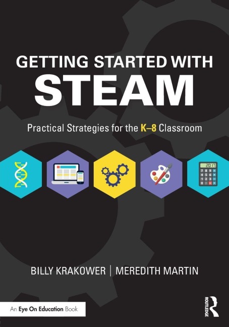 Getting Started with STEAM - Billy Krakower, Meredith Martin