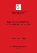 Cover-Bild zum Titel 'Toponimi in Archeologia - La Provincia di Latina, Italia' von 'Stefano Del Lungo'