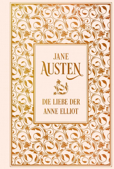 Die Liebe der Anne Elliot - Jane Austen