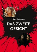 Cover-Bild zum Titel 'Das zweite Gesicht' von 'Milan Sieksmeyer'