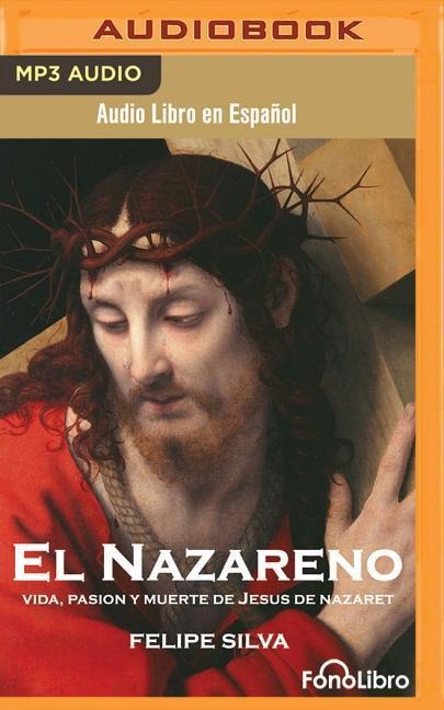 El Nazareno (Jesus of Nazareth) - Felipe Silva