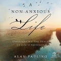 A Non-Anxious Life - Alan Fadling