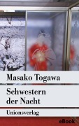 Cover-Bild zum Titel 'Schwestern der Nacht' von 'Masako Togawa'