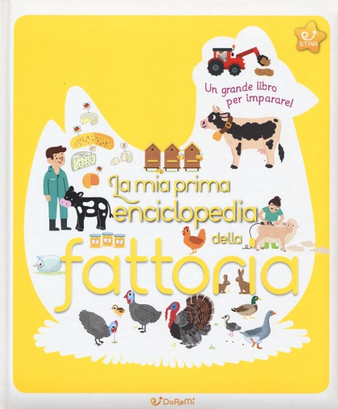 La mia prima enciclopedia della fattoria - Cécile Jugla