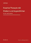 Cover-Bild zum Titel 'Kreative Therapie mit Kindern und Jugendlichen' von 'Baer Udo'