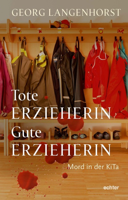 Tote Erzieherin - Gute Erzieherin - Georg Langenhorst