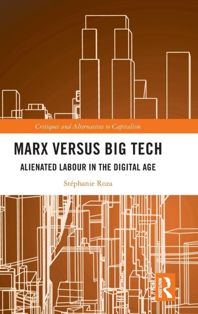 Marx versus Big Tech - Stephanie Roza