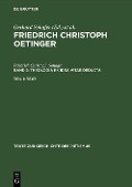 Friedrich Christoph Oetinger: Theologia ex idea vitae deducta - Friedrich Christoph Oetinger