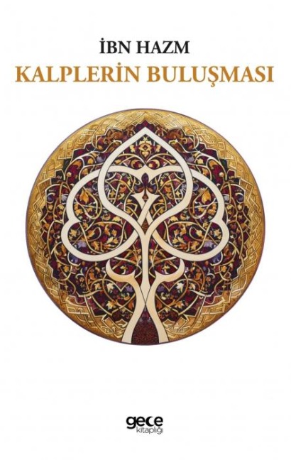 Kalplerin Bulusmasi - Ibn Hazm