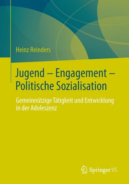 Jugend - Engagement - Politische Sozialisation - Heinz Reinders