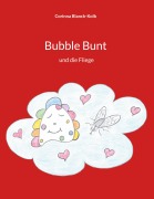 Cover-Bild zum Titel 'Bubble Bunt' von 'Corinna Blanck-Kolb'