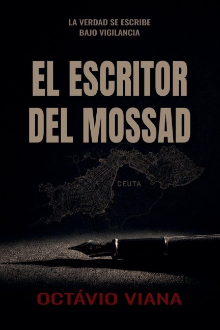El Escritor del Mossad - Octávio Viana