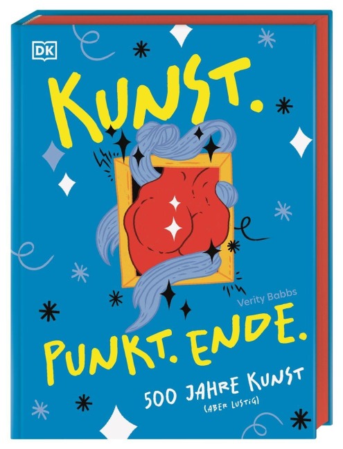 Kunst. Punkt. Ende - Verity Babbs