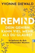 Cover-Bild zum Titel 'REMIND Dein Gehirn kann viel mehr, als du glaubst' von 'Yvonne Diewald'
