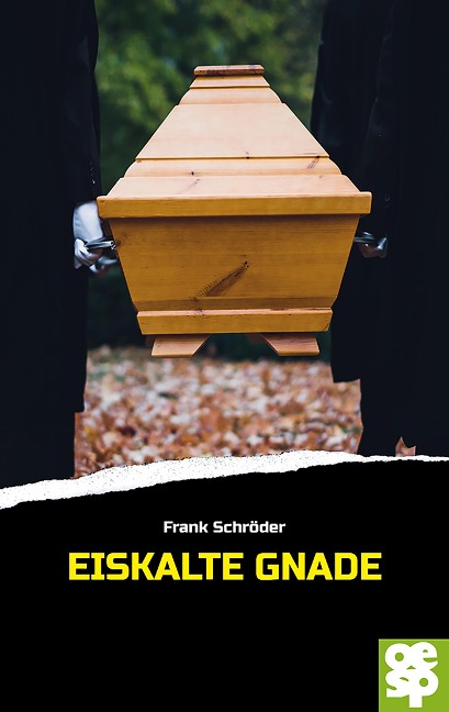 Eiskalte Gnade - Frank Schröder