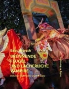 Cover-Bild zum Titel 'Brennende Flügel und lächerliche Vampire' von 'Beat Wyrsch'