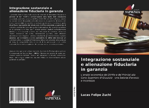 Integrazione sostanziale e alienazione fiduciaria in garanzia - Lucas Felipe Zuchi