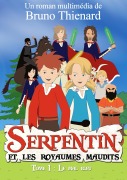 Cover-Bild zum Titel 'serpentin et les royaumes maudits' von 'Bruno Thienard'