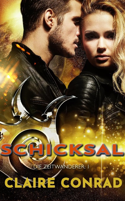 Schicksal (Die Zeitwanderer, #1) - Claire Conrad