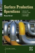 Cover-Bild zum Titel 'Surface Production Operations: Volume III: Facility Piping and Pipeline Systems' von 'Maurice Stewart'