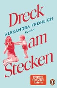Cover-Bild zum Titel 'Dreck am Stecken' von 'Alexandra Fröhlich'