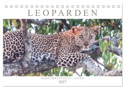Cover-Bild zum Titel 'Leoparden - Geheimnisvolle Jäger (Tischkalender 2027 DIN A5 quer), CALVENDO Monatskalender' von 'Andreas Lippmann'