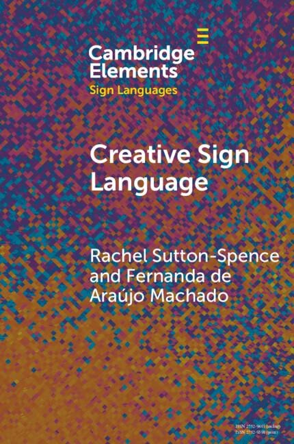 Creative Sign Language - Rachel Sutton-Spence, Fernanda de Araújo Machado