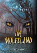 Im Wolfsland - Uta Reichardt