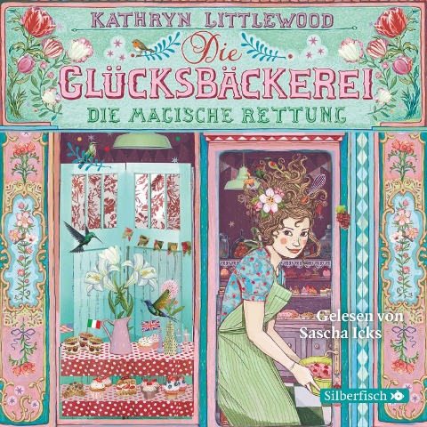 Die Glücksbäckerei 5: Die magische Rettung - Kathryn Littlewood