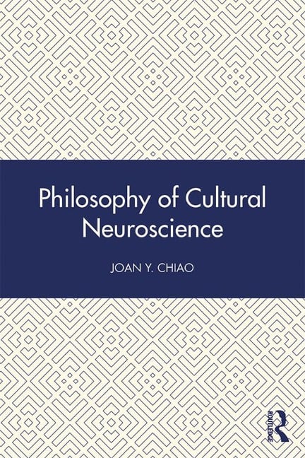 Philosophy of Cultural Neuroscience - 