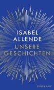 Cover-Bild zum Titel 'Unsere Geschichten' von 'Isabel Allende'