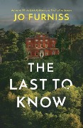 Cover-Bild zum Titel 'The Last to Know' von 'Jo Furniss'