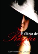 O Dário De Régia - Marcos Antonio Lavagnini