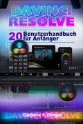 Cover-Bild zum Titel 'Davinci Resolve 20 Benutzerhandbuch Für Anfänger' von 'Grogan Carbone S.'