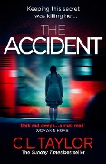 Cover-Bild zum Titel 'The Accident' von 'C. L. Taylor'
