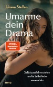 Cover-Bild zum Titel 'Umarme dein Drama' von 'Juliane Steffen'