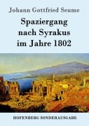 Cover-Bild zum Titel 'Spaziergang nach Syrakus im Jahre 1802' von 'Johann Gottfried Seume'