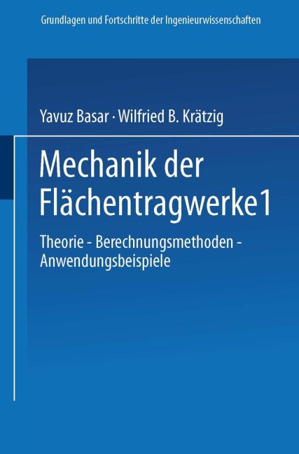 Mechanik der Flächentragwerke - Wilfried B. Krätzig, Yavuz Basar