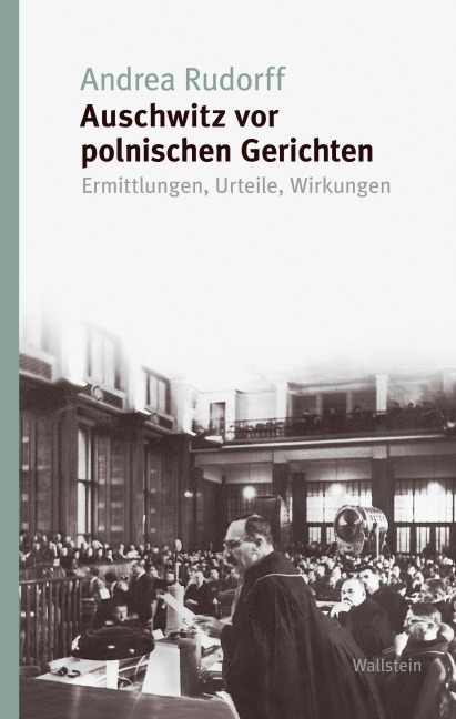 Auschwitz vor polnischen Gerichten - Andrea Rudorff