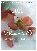Blumen in Eis (Tischkalender 2025 DIN A5 hoch), CALVENDO Monatskalender - Birgit Rossi