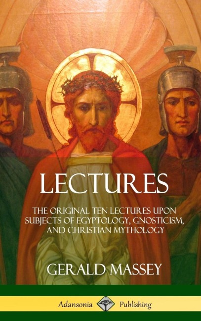 Lectures - Gerald Massey
