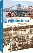 Cover-Bild zum Titel 'Wilhelmshaven' von 'Eberhard Kliem, Ulf Kaack'