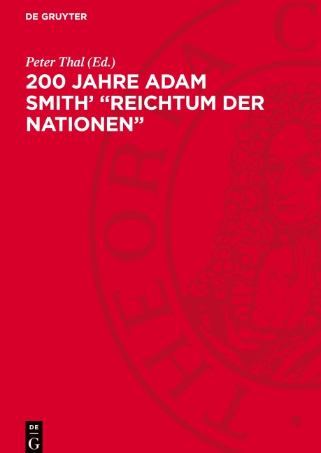 200 Jahre Adam Smith' "Reichtum der Nationen" - 