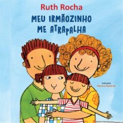 Cover-Bild zum Titel 'Meu irmãozinho me atrapalha' von 'Ruth Rocha'