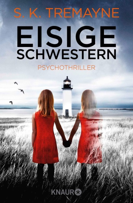 Eisige Schwestern - S. K. Tremayne