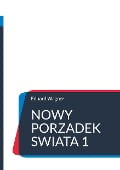 Nowy porzadek swiata 1 - Eduard Wagner